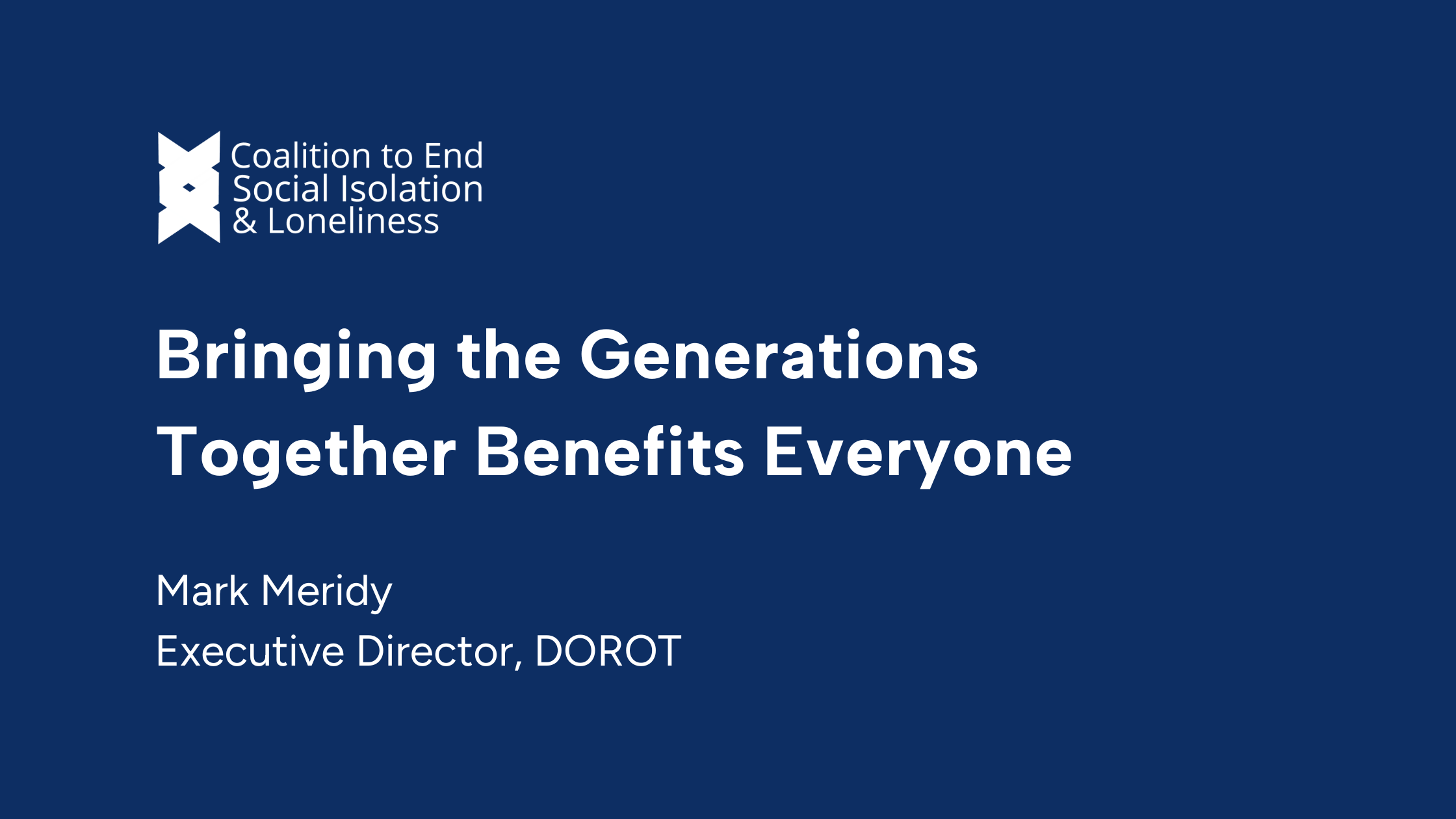 Bringing the Generations Together Benefits Everyone