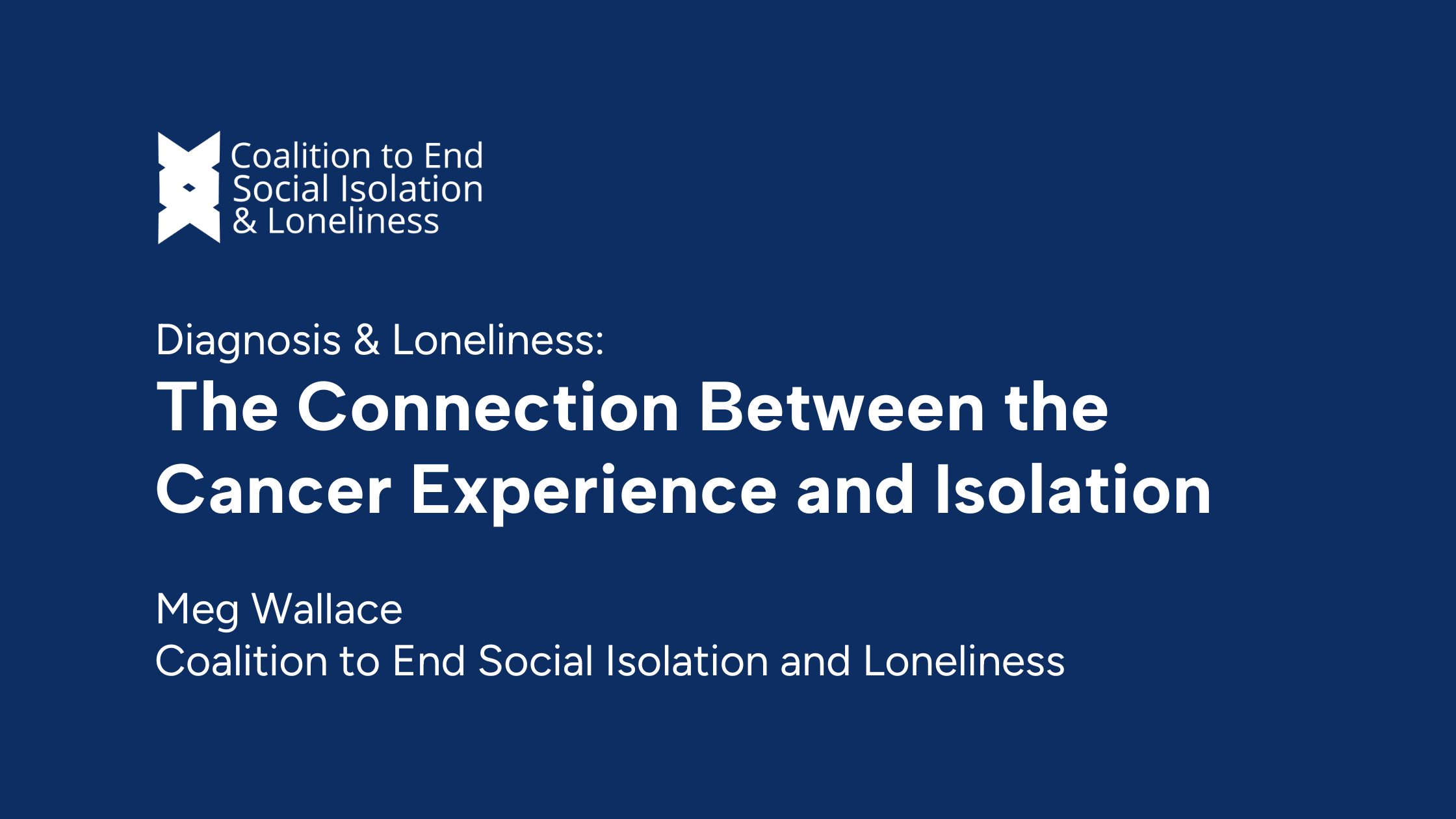 Diagnosis & Loneliness: The Connection Between the Cancer Experience and Isolation 