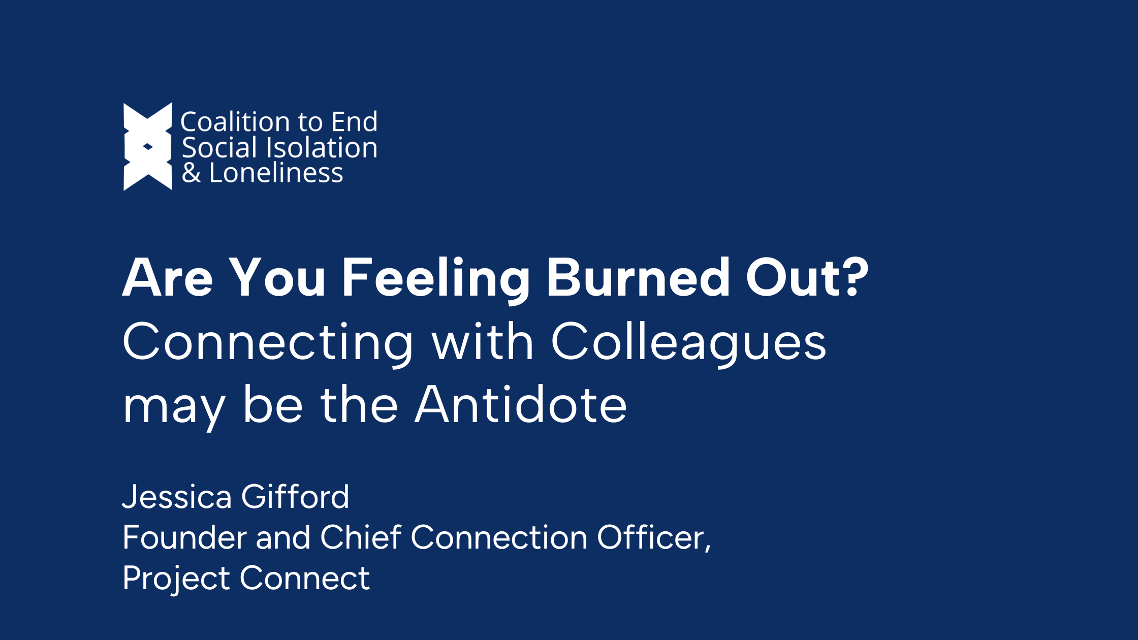 Are You Feeling Burned Out? Connecting with Colleagues May be the Antidote