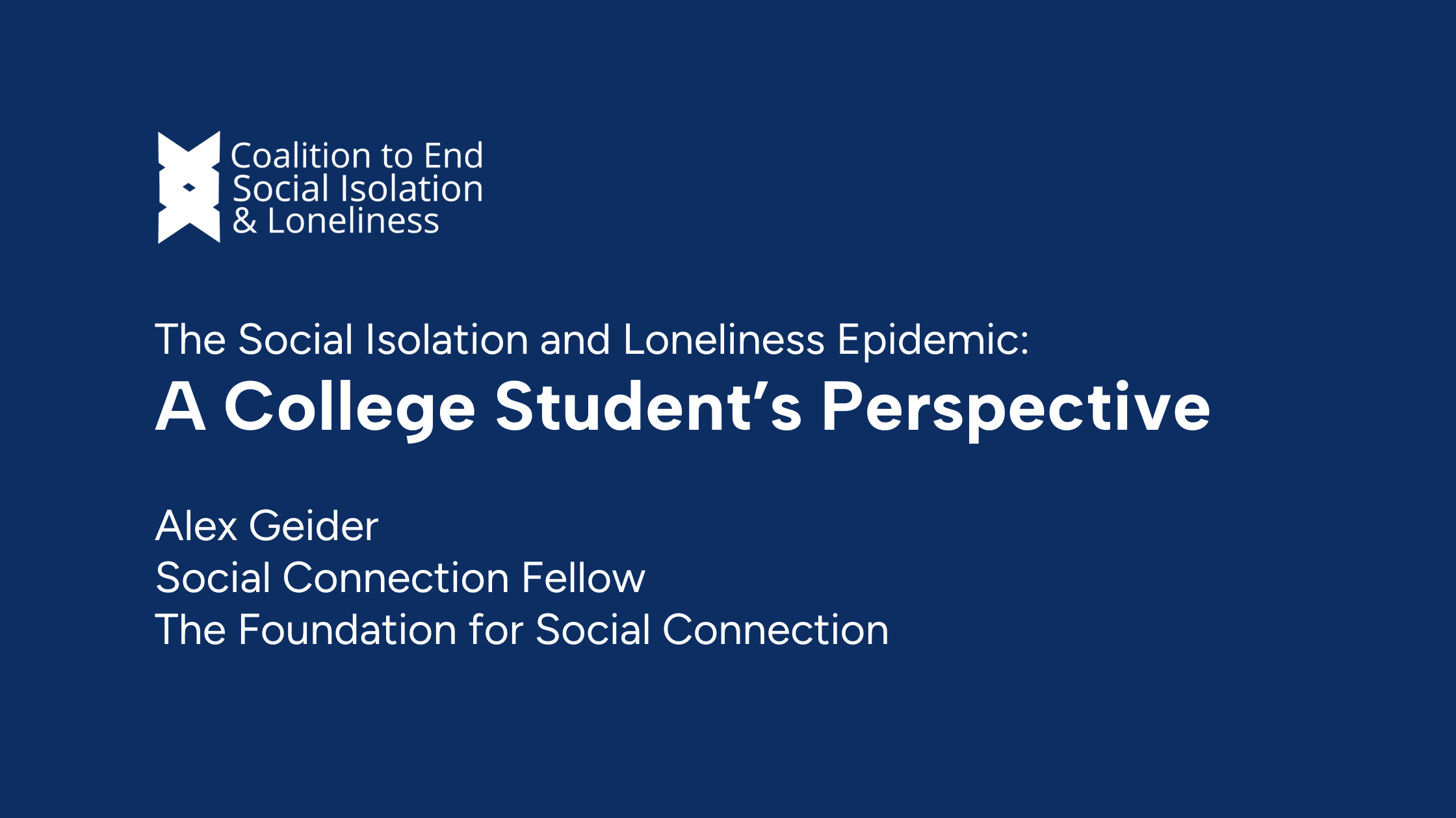 The Social Isolation and Loneliness Epidemic: A College Student’s Perspective