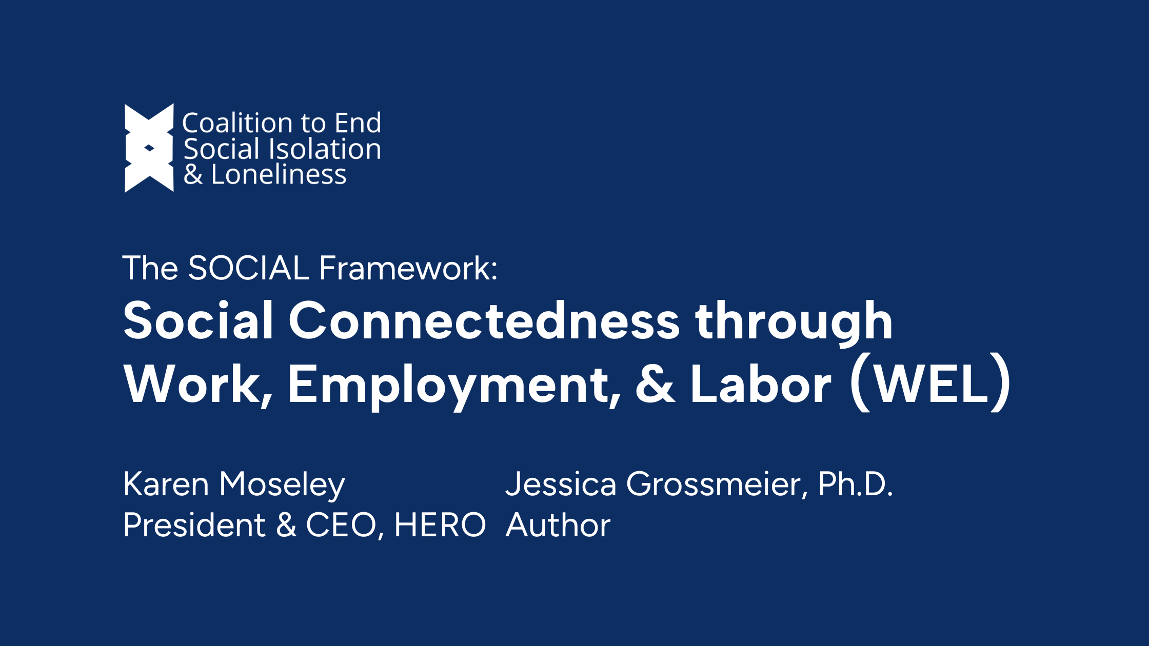 Social Connectedness through Work, Employment, & Labor (WEL)